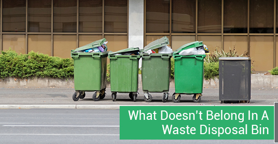 What Doesn’t Belong In A Waste Disposal Bin